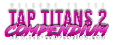 tap titan 2 compendium|Tap Titans 2 Compendium .